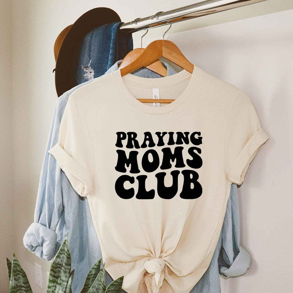 Praying Moms Club Short Sleeve Graphic Tee