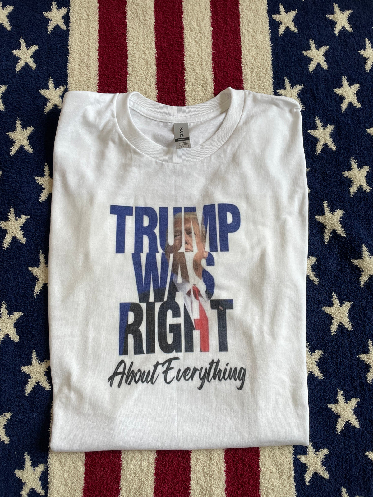 Trump Was Right Graphic Tee