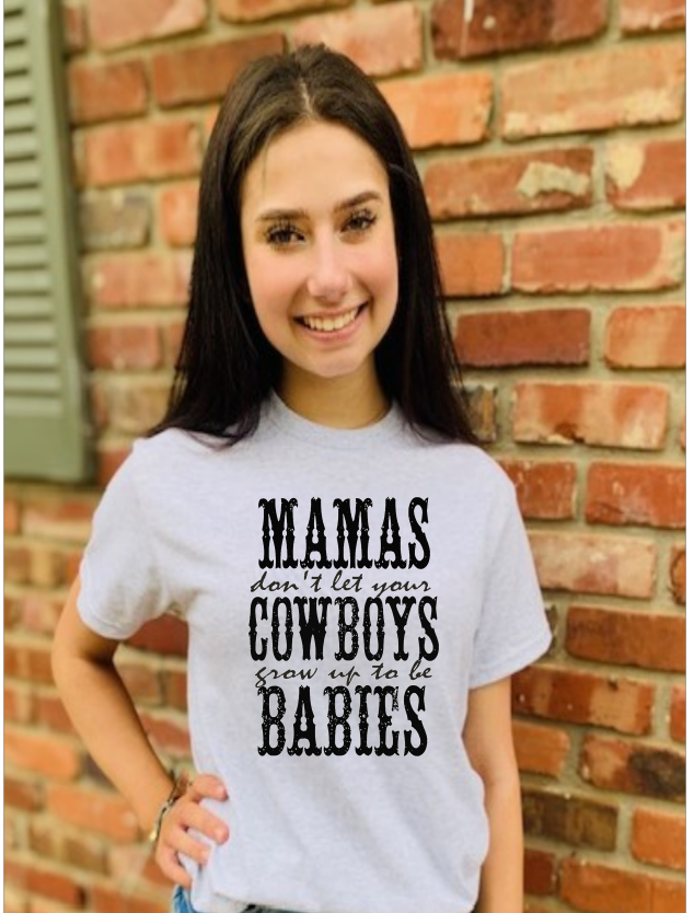 Mama Don't Let Your Cowboy Graphic Tee